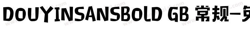 DOUYINSANSBOLD GB 常规字体转换